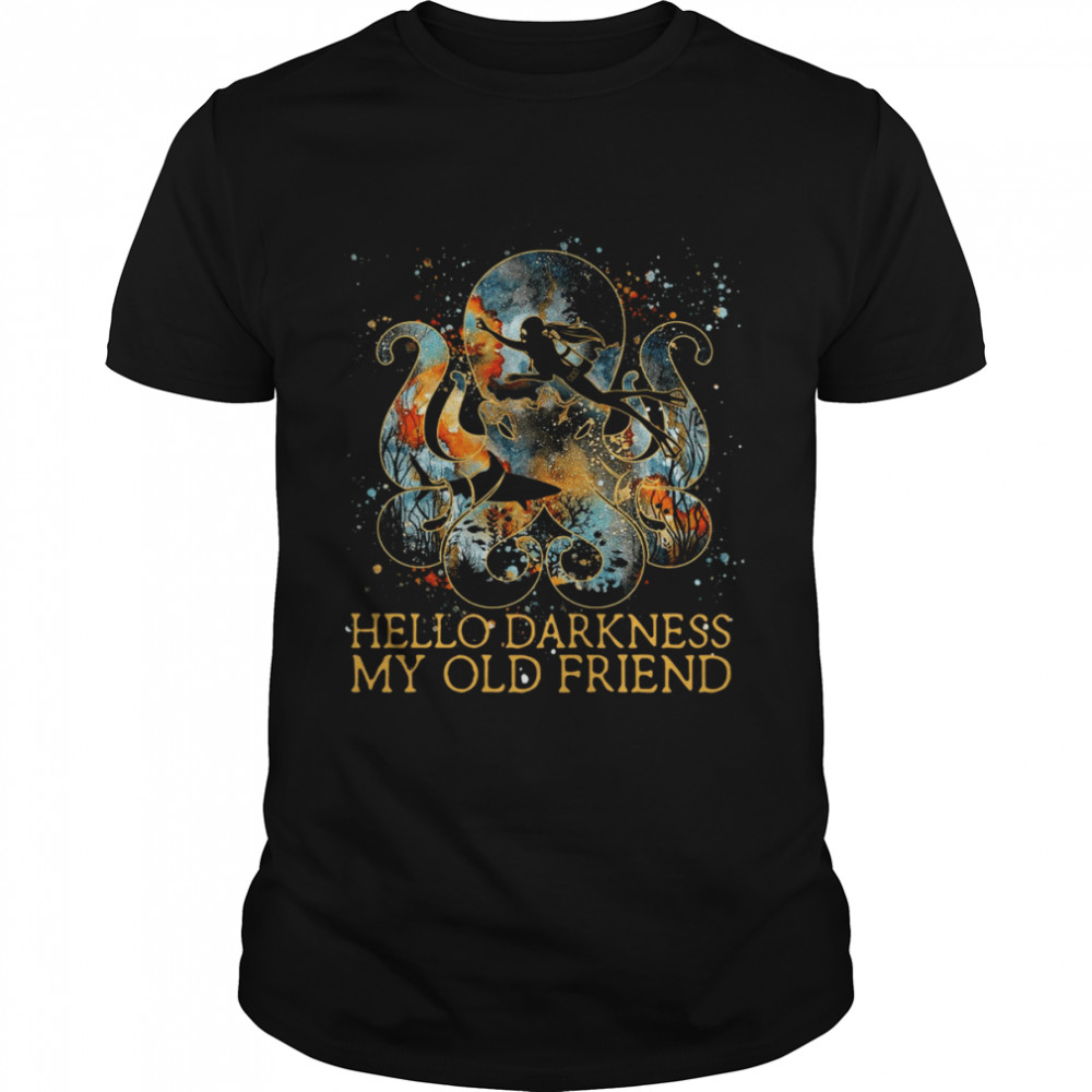 Octopus Hello Darkness My Old Friend Diving Shirt