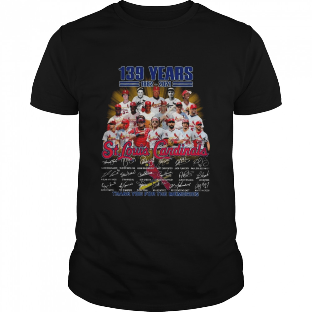 Official Official 139 Years 1882 2021 St Louis Cardinals Signatures Thank You For The Memories Signatures Shirt