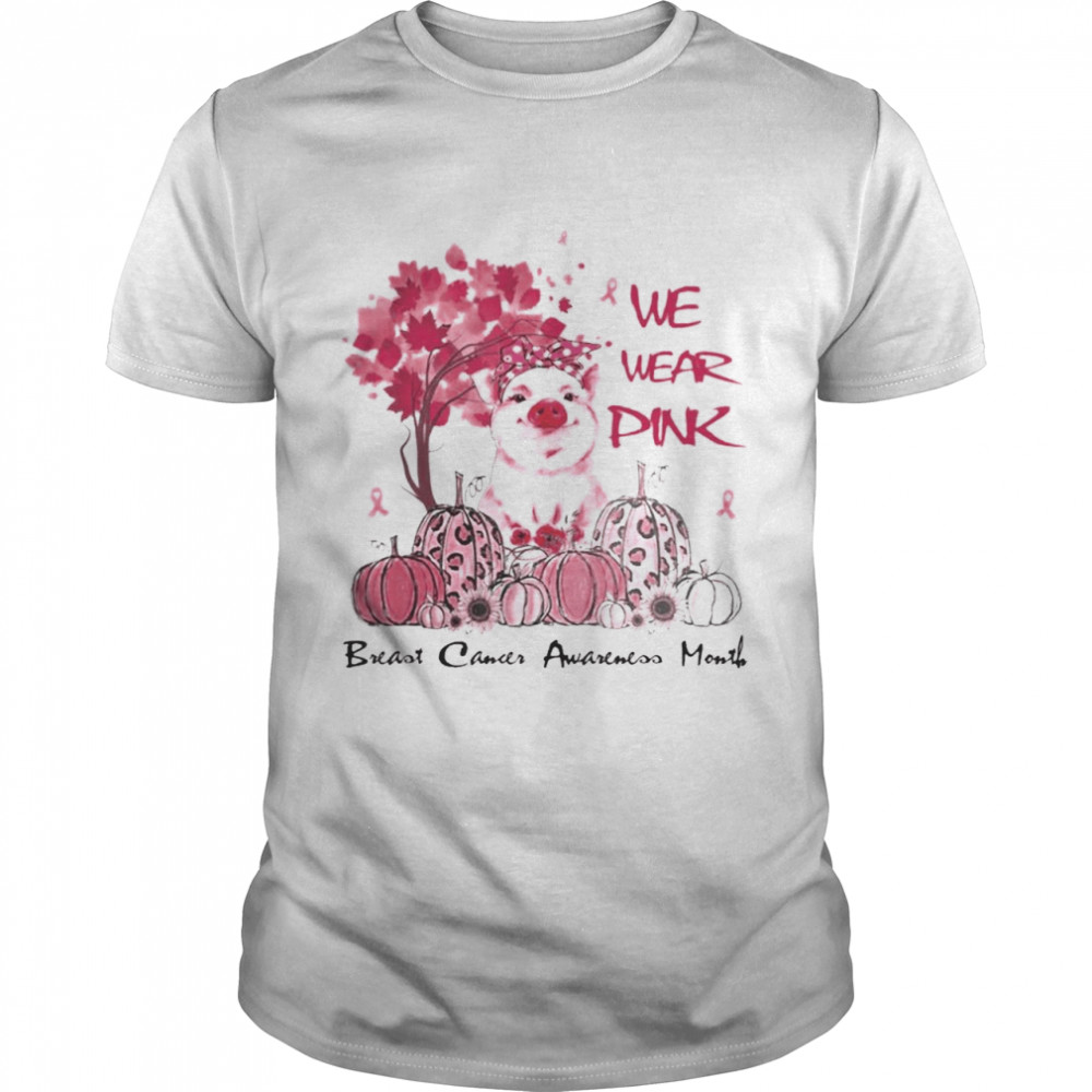 Official We Wear Pink Breast Cancer Awareness Lovely Pig Shirt