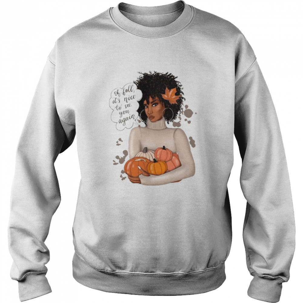 Oh Fall It’S Nice To See You Again Shirt 3 » Cool Gifts for You - Mfamilygift Oh Fall It’S Nice To See You Again Shirt 3