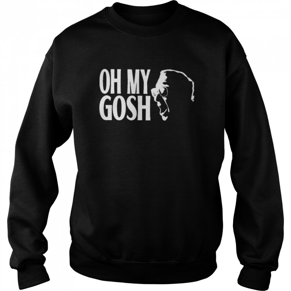 Oh My Gosh Shirt 3 » Cool Gifts for You - Mfamilygift Oh My Gosh Shirt 3