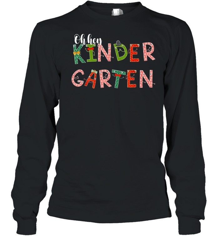 Oh,Hey Kindergarten Back To School For Teachers And Students Shirt 2 » Cool Gifts for You - Mfamilygift Oh,Hey Kindergarten Back To School For Teachers And Students Shirt 2