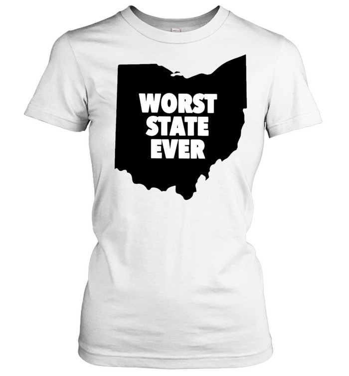 Ohio Worst State Ever Shirt 1