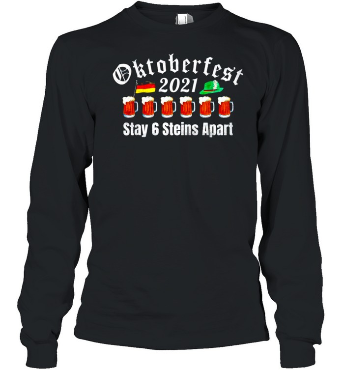 Oktoberfest 2021 Stay 6 Stein Apart Shirt 2 » Cool Gifts for You - Mfamilygift Oktoberfest 2021 Stay 6 Stein Apart Shirt 2