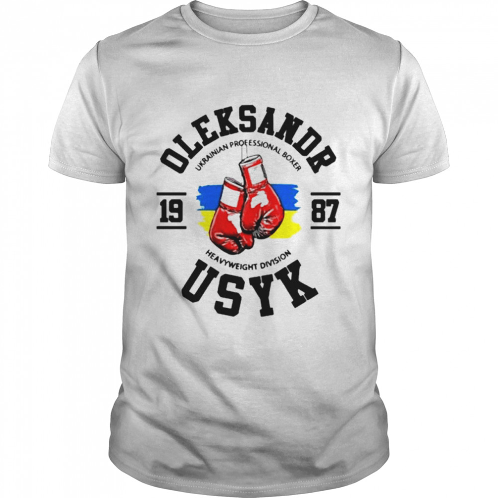 Oleksandr Usyk 1987 Ukrainian Professional Boxer Shirt Oleksandr Usyk 1987 Ukrainian Professional Boxer Shirt