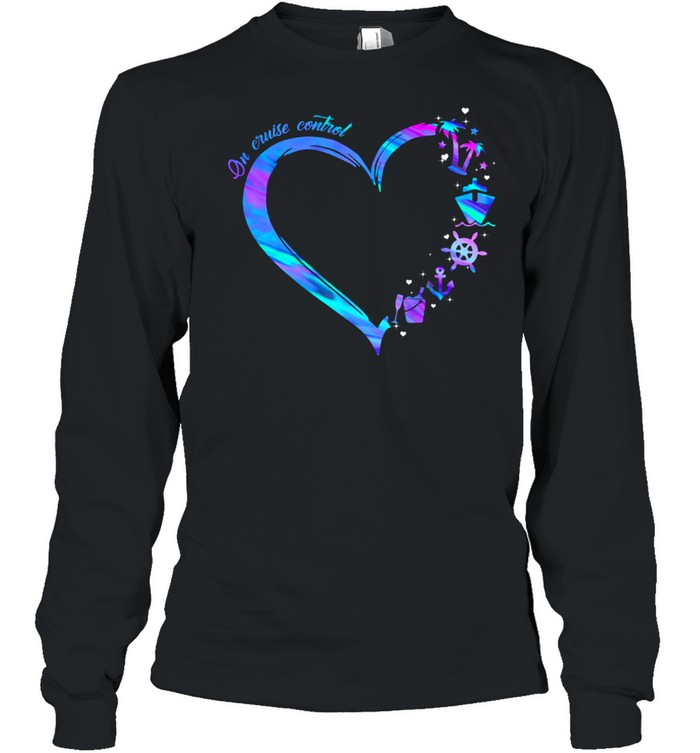 On Cruise Control Love Shirt 2 » Cool Gifts for You - Mfamilygift On Cruise Control Love Shirt 2