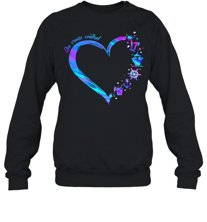On Cruise Control Love Shirt 3 » Cool Gifts for You - Mfamilygift On Cruise Control Love Shirt 3