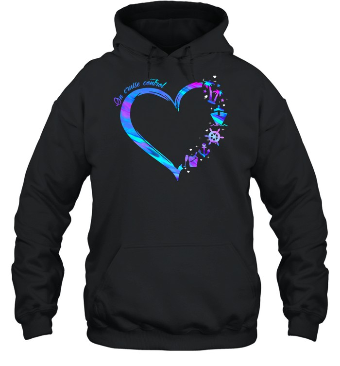 On Cruise Control Love Shirt 4 » Cool Gifts for You - Mfamilygift On Cruise Control Love Shirt 4