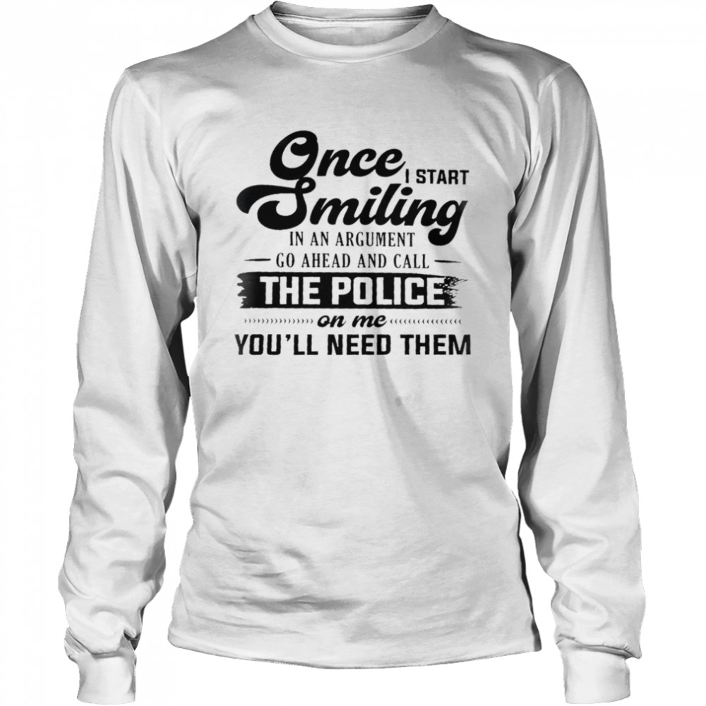 Once I Start Swimming In An Argument Go Ahead And Call The Police Shirt 2 » Cool Gifts for You - Mfamilygift Once I Start Swimming In An Argument Go Ahead And Call The Police Shirt 2