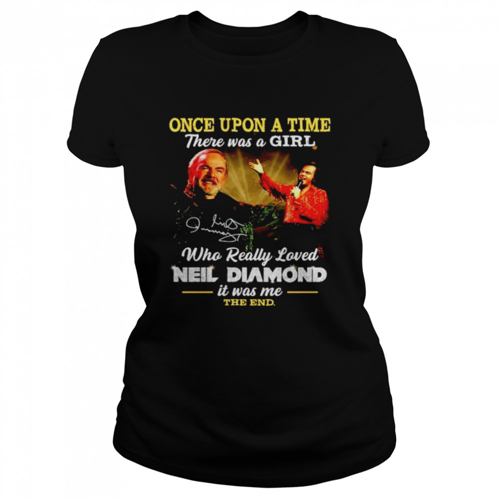 Once Upon A Time There Was A Girl Who Really Loved Neil Diamond Shirt 1 » Cool Gifts for You - Mfamilygift Once Upon A Time There Was A Girl Who Really Loved Neil Diamond Shirt 1