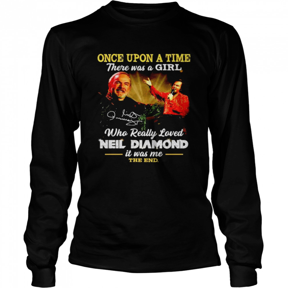 Once Upon A Time There Was A Girl Who Really Loved Neil Diamond Shirt 2 » Cool Gifts for You - Mfamilygift Once Upon A Time There Was A Girl Who Really Loved Neil Diamond Shirt 2