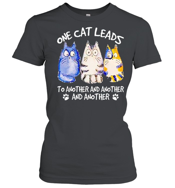 One Cat Leads To Another And Another And Another Shirt 1 » Cool Gifts for You - Mfamilygift One Cat Leads To Another And Another And Another Shirt 1
