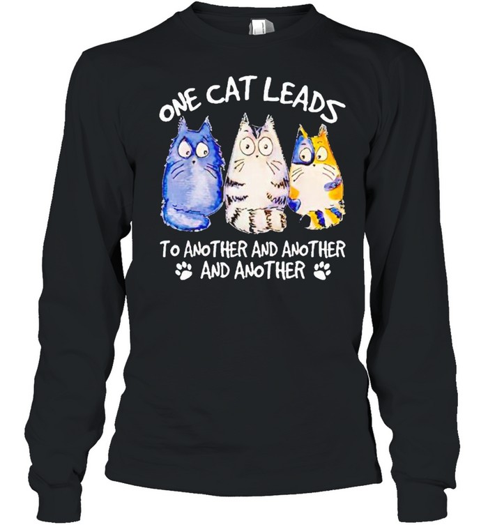 One Cat Leads To Another And Another And Another Shirt 2 » Cool Gifts for You - Mfamilygift One Cat Leads To Another And Another And Another Shirt 2