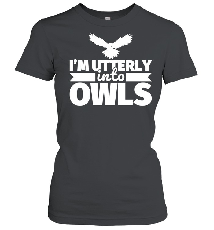 Owl Humor I’M Utterly Into Olws Shirt 1 » Cool Gifts for You - Mfamilygift Owl Humor I’M Utterly Into Olws Shirt 1