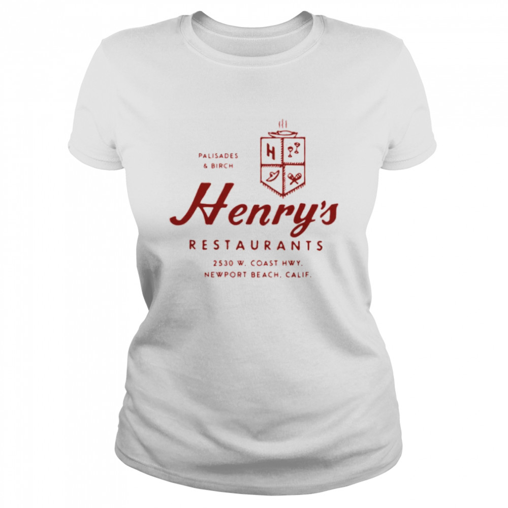 Palisades And Birch Henry’S Restaurants 2530 W. Coast Hwy port Beach California Shirt 1 » Cool Gifts for You - Mfamilygift Palisades And Birch Henry’S Restaurants 2530 W. Coast Hwy port Beach California Shirt 1