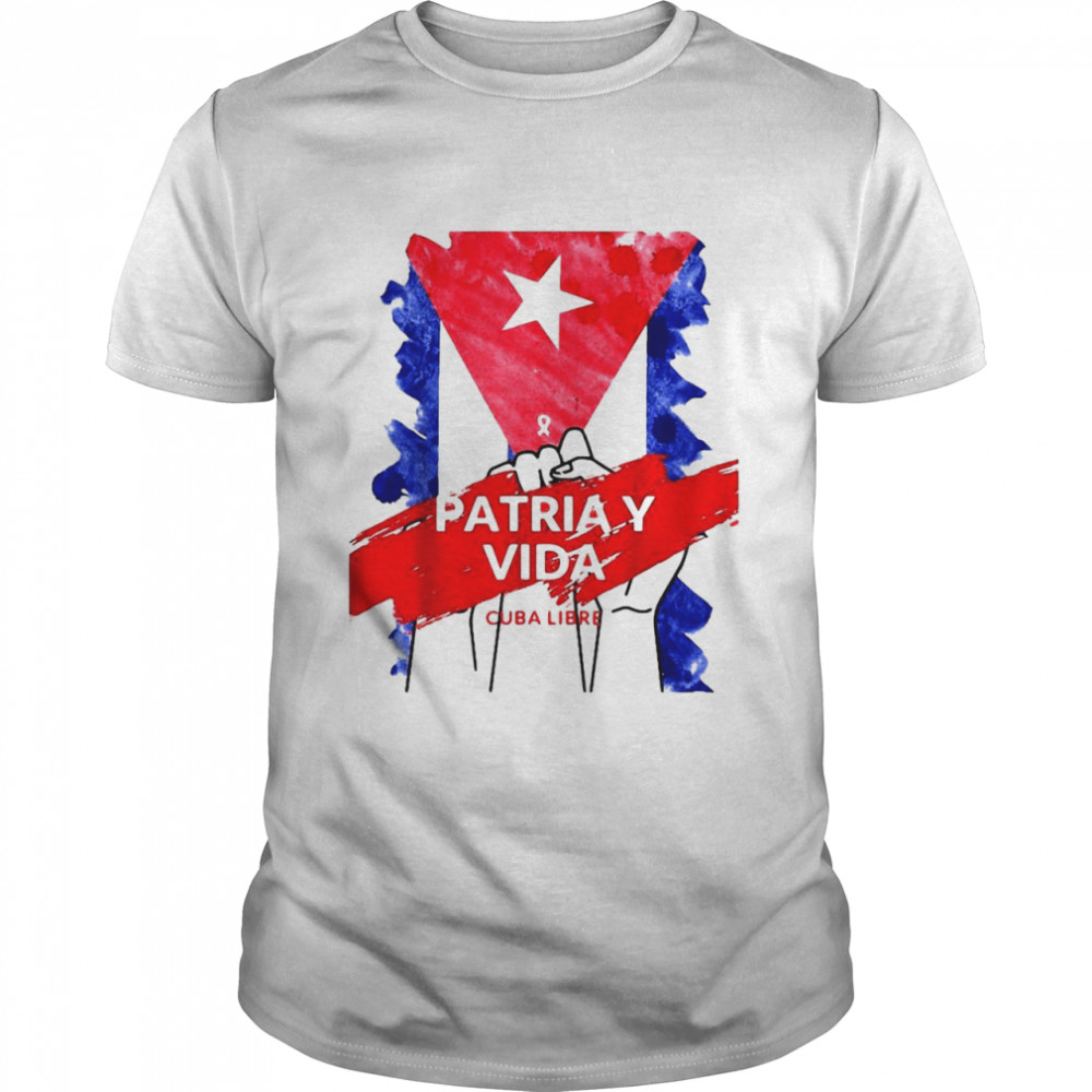 Patria Y Vida Cuba Libre Freedom Tee T-Shirt