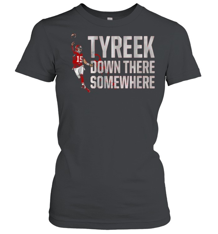Patrick Mahomes Tyreek Down There Somewhere Shirt 1 » Cool Gifts for You - Mfamilygift Patrick Mahomes Tyreek Down There Somewhere Shirt 1
