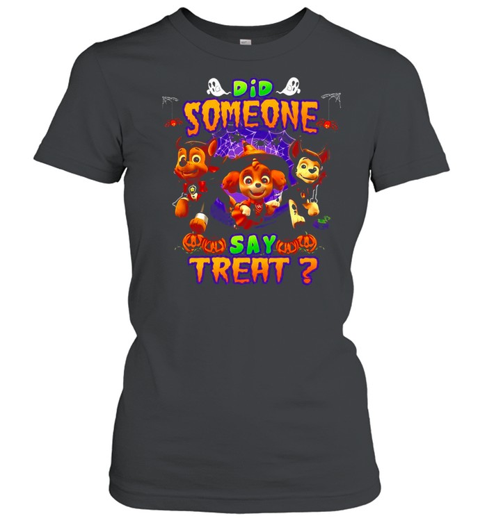 Paw Patrol Did Someone Say Treat Halloween T-Shirt 1 » Cool Gifts for You - Mfamilygift Paw Patrol Did Someone Say Treat Halloween T-Shirt 1