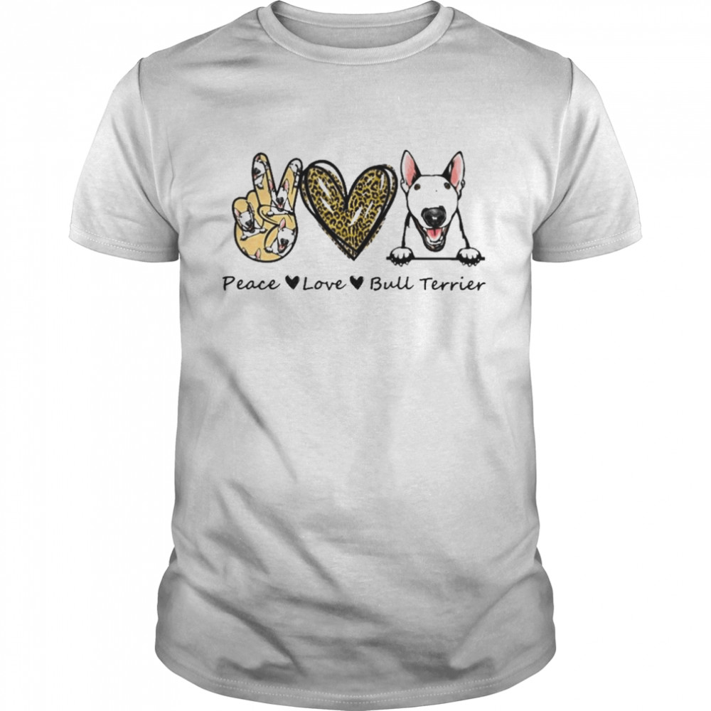 Peace Love Bull Terrier Dog Leopard Shirt Peace Love Bull Terrier Dog Leopard Shirt