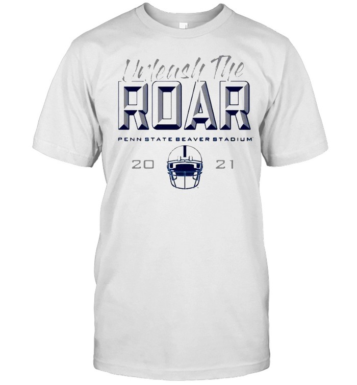 Penn State Beaver Stadium Unleash The Roar Shirt
