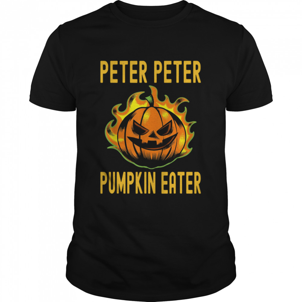 Peter Peter Pumpkin Eater Halloween Shirt