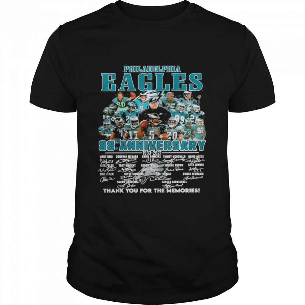 Philadelphia Eagles 88Th Anniversary 1933 2021 Thank You For The Memories Shirt