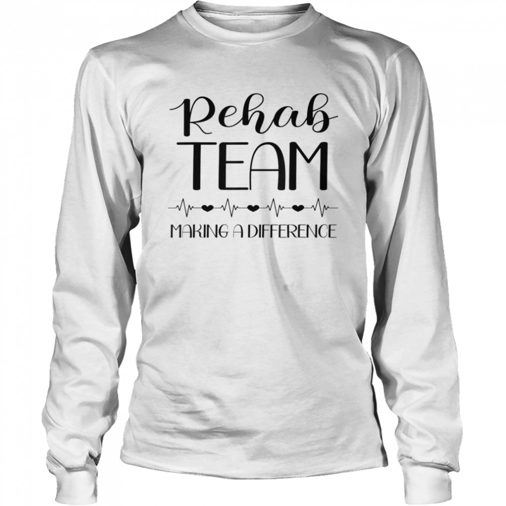 Physical Therapy Making A Difference Pt Month Rehab Team Shirt 2 » Cool Gifts for You - Mfamilygift Physical Therapy Making A Difference Pt Month Rehab Team Shirt 2