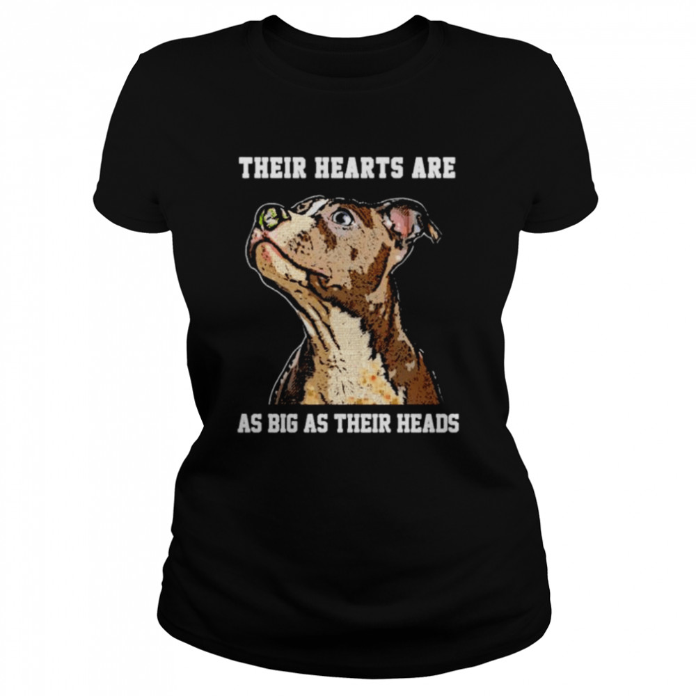 Pitbull Their Hearts Are As Big As Their Heads Shirt 1 » Cool Gifts for You - Mfamilygift Pitbull Their Hearts Are As Big As Their Heads Shirt 1