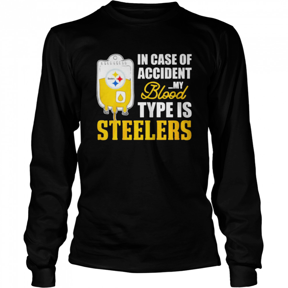 Pittsburgh Steelers In Case Of Accident My Blood Type Is Steelers Shirt 2 » Cool Gifts for You - Mfamilygift Pittsburgh Steelers In Case Of Accident My Blood Type Is Steelers Shirt 2