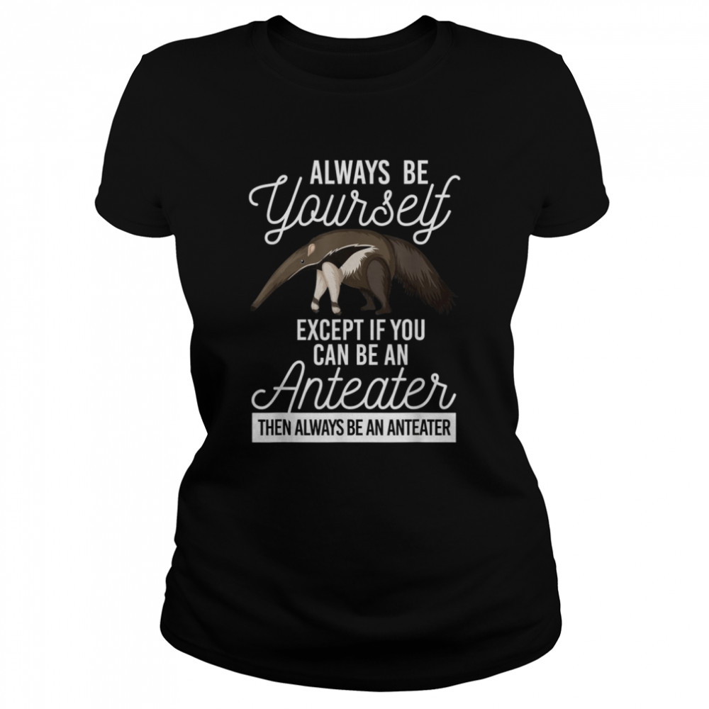 Positive Vibes Ant Bear Shirt Always You Be Yourself Shirt 1 » Cool Gifts for You - Mfamilygift Positive Vibes Ant Bear Shirt Always You Be Yourself Shirt 1