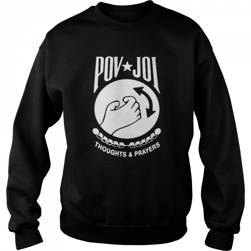 Pov Joi Thoughts And Prayers Shirt 3 » Cool Gifts for You - Mfamilygift Pov Joi Thoughts And Prayers Shirt 3