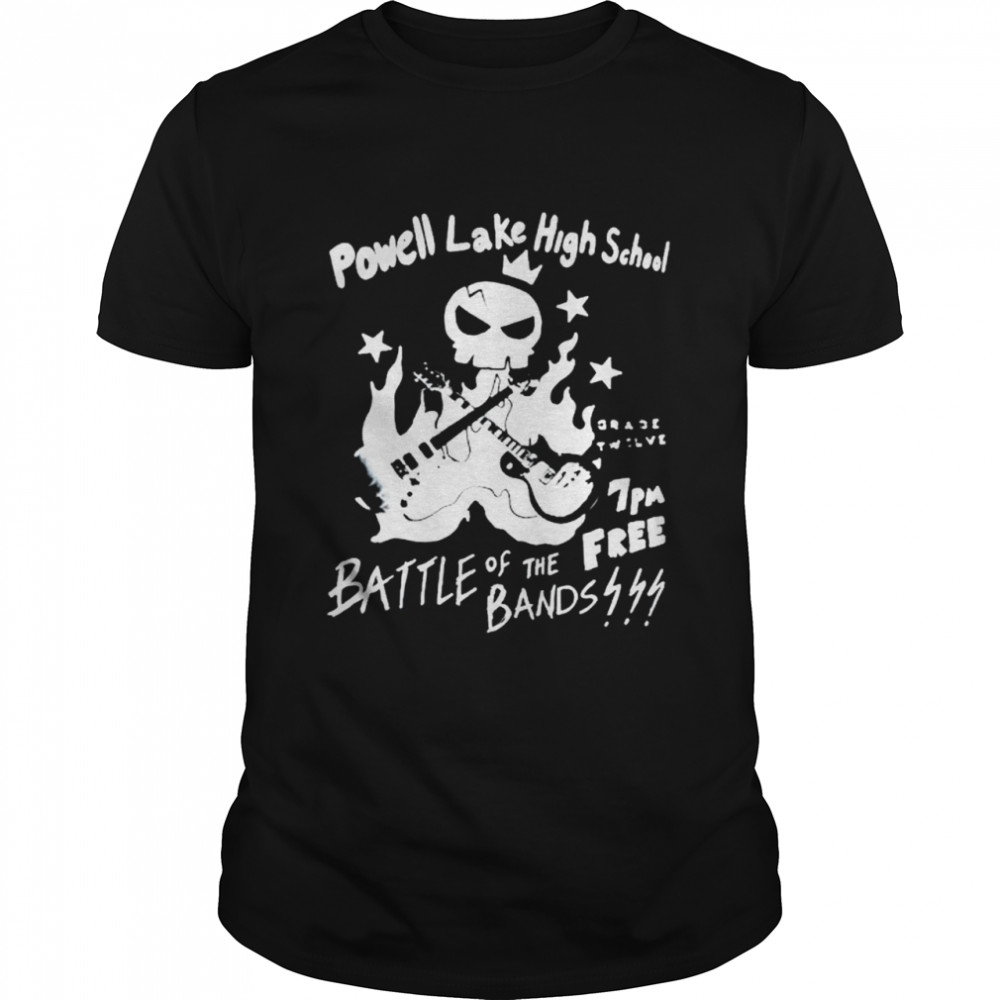 Powell Lake High School Battle Of The Free Bands Shirt Powell Lake High School Battle Of The Free Bands Shirt