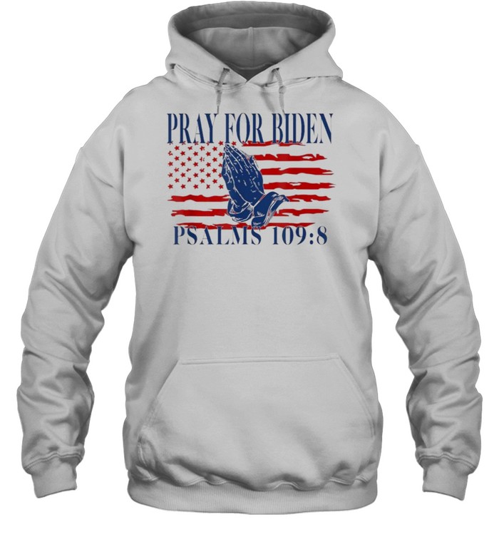 Pray For Biden Psalms 109 8 American Flag Shirt 4 » Cool Gifts for You - Mfamilygift Pray For Biden Psalms 109 8 American Flag Shirt 4