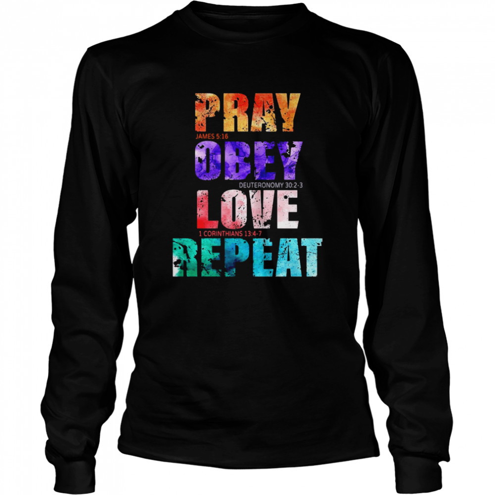 Pray Obey Love Repeat Jesus Christians Shirt 2 » Cool Gifts for You - Mfamilygift Pray Obey Love Repeat Jesus Christians Shirt 2