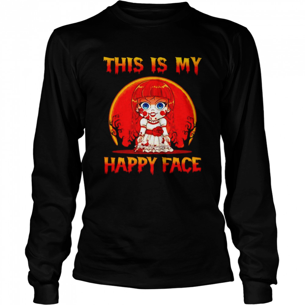 Premium Annabelle This Is My Happy Face Halloween Shirt 2 » Cool Gifts for You - Mfamilygift Premium Annabelle This Is My Happy Face Halloween Shirt 2