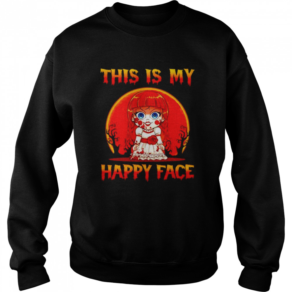 Premium Annabelle This Is My Happy Face Halloween Shirt 3 » Cool Gifts for You - Mfamilygift Premium Annabelle This Is My Happy Face Halloween Shirt 3