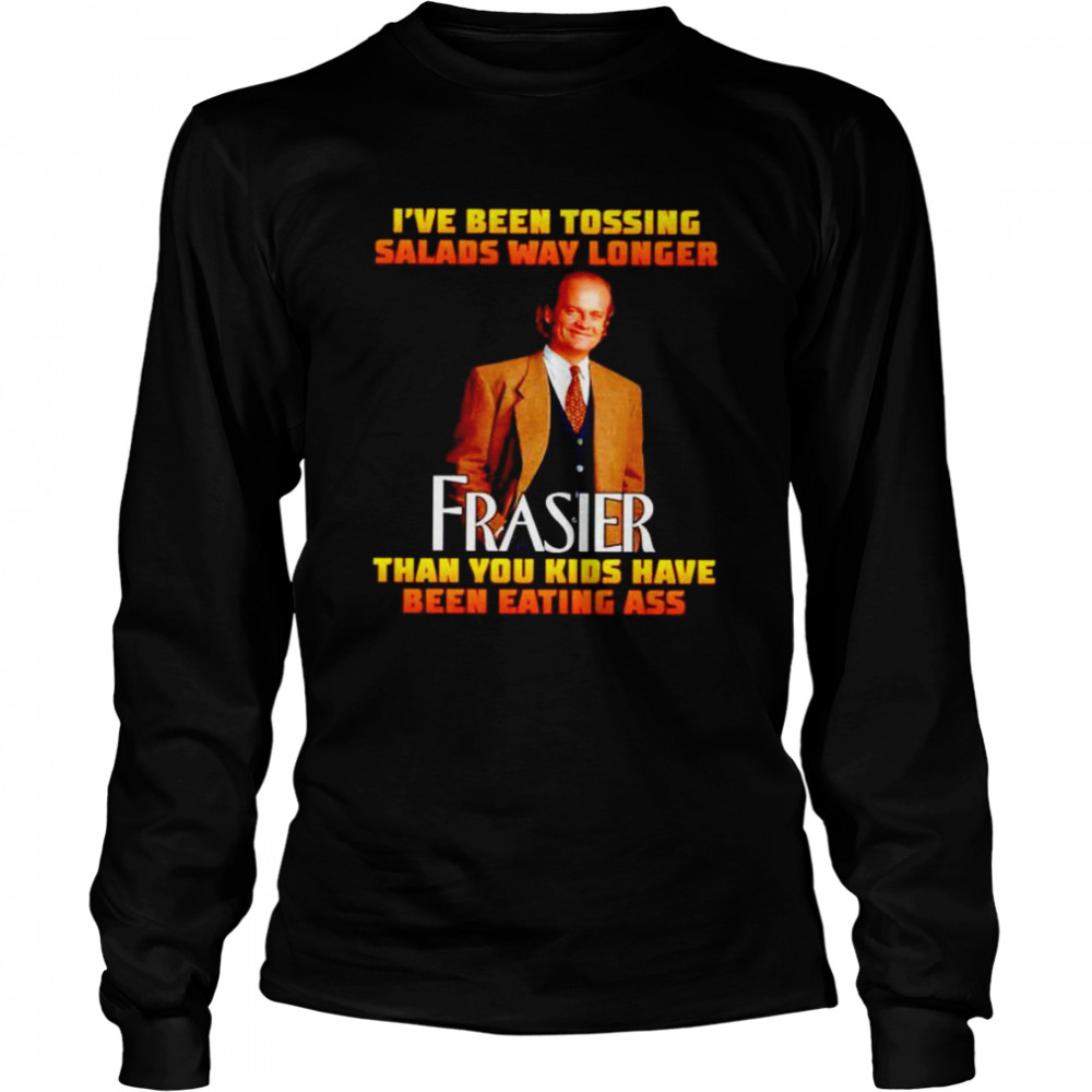 Premium I’Ve Been Tossing Salads Way Longer Frasier Shirt 2 » Cool Gifts for You - Mfamilygift Premium I’Ve Been Tossing Salads Way Longer Frasier Shirt 2
