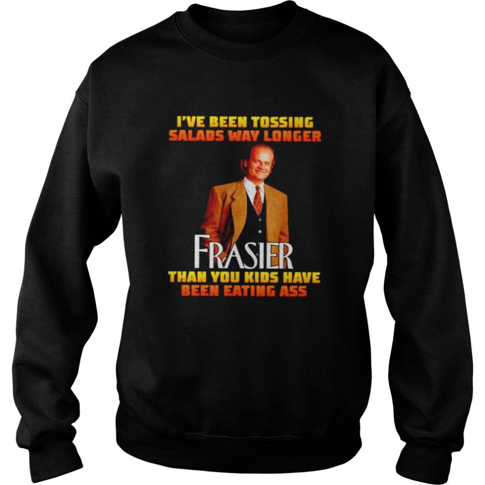 Premium I’Ve Been Tossing Salads Way Longer Frasier Shirt 3 » Cool Gifts for You - Mfamilygift Premium I’Ve Been Tossing Salads Way Longer Frasier Shirt 3