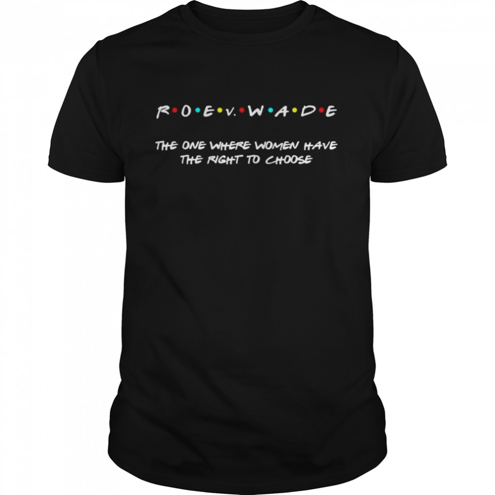 Pro Choice Defend Roe V Wade 1973 Reproductive Rights Shirt