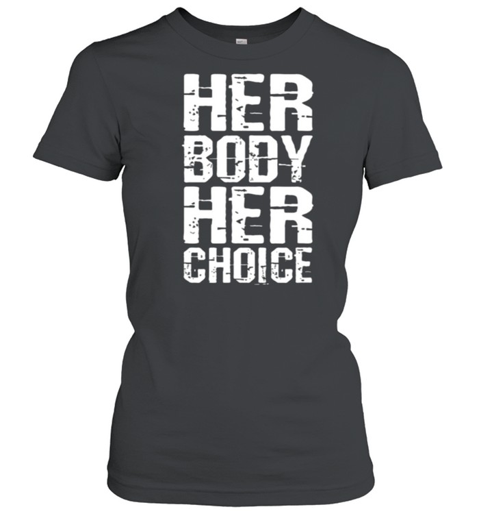 Pro Choice Her Body Her Choice Hoe Wade Texas Women’S Rights Shirt 1 » Cool Gifts for You - Mfamilygift Pro Choice Her Body Her Choice Hoe Wade Texas Women’S Rights Shirt 1