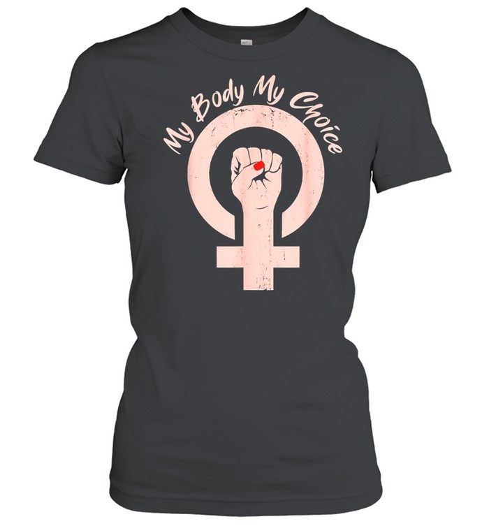 Prochoice My Body My Choice Shirt 1 » Cool Gifts for You - Mfamilygift Prochoice My Body My Choice Shirt 1