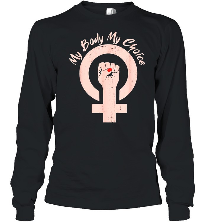 Prochoice My Body My Choice Shirt 2 » Cool Gifts for You - Mfamilygift Prochoice My Body My Choice Shirt 2