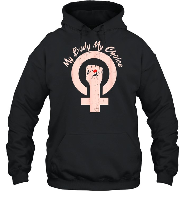 Prochoice My Body My Choice Shirt 4 » Cool Gifts for You - Mfamilygift Prochoice My Body My Choice Shirt 4