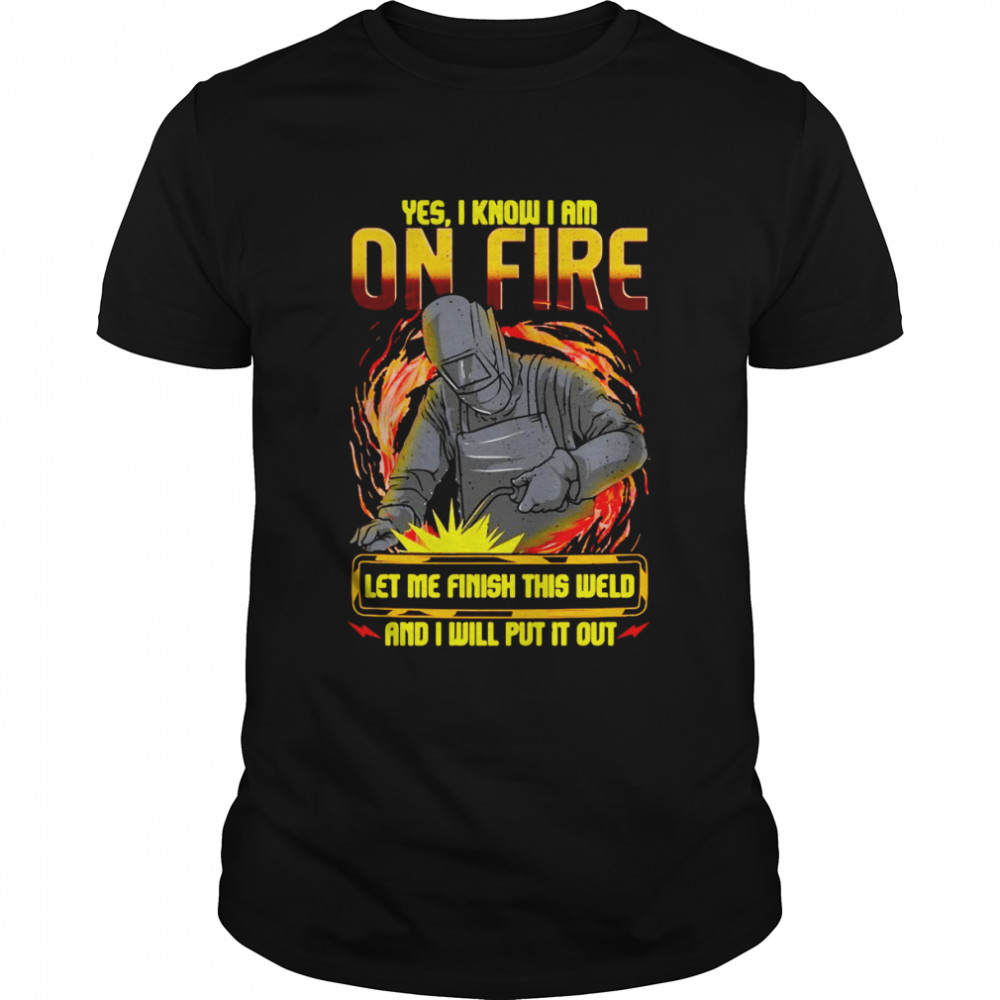 Saying Welding Mask Fun Welder Pun Ironworker Shirt Saying Welding Mask Fun Welder Pun Ironworker Shirt