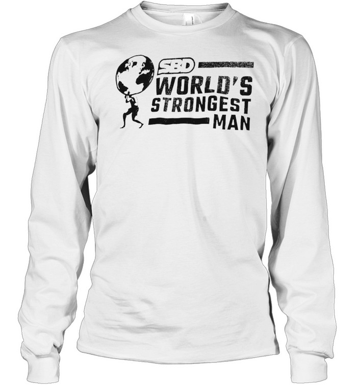 Sbd World’S Strongest Man Shirt 2 » Cool Gifts for You - Mfamilygift Sbd World’S Strongest Man Shirt 2