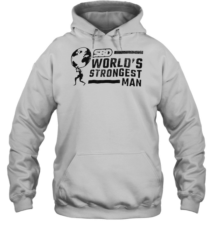 Sbd World’S Strongest Man Shirt 4 » Cool Gifts for You - Mfamilygift Sbd World’S Strongest Man Shirt 4