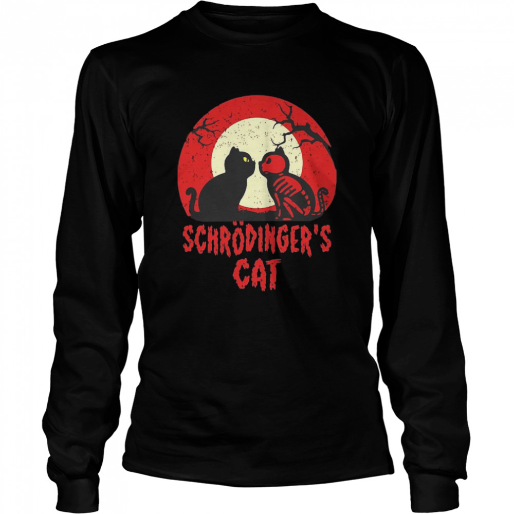 Schrodinger’S Cat Funny Dead Or Alive Scientists Physics Halloween T-Shirt 2 » Cool Gifts for You - Mfamilygift Schrodinger’S Cat Funny Dead Or Alive Scientists Physics Halloween T-Shirt 2