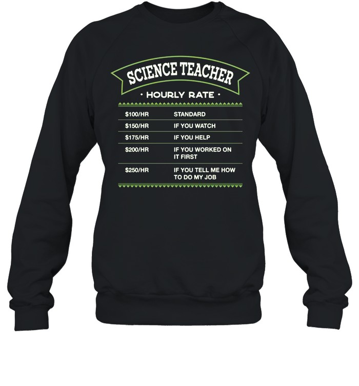 Science Teacher Hourly Rate Chemistry Teacher Labour Day Shirt 3 » Cool Gifts for You - Mfamilygift Science Teacher Hourly Rate Chemistry Teacher Labour Day Shirt 3