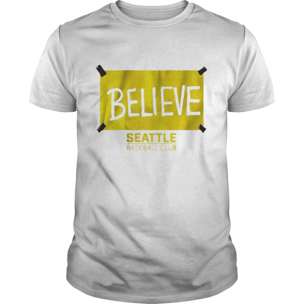 Seattle Baseball Club Believe Seattle Shirt Seattle Baseball Club Believe Seattle Shirt