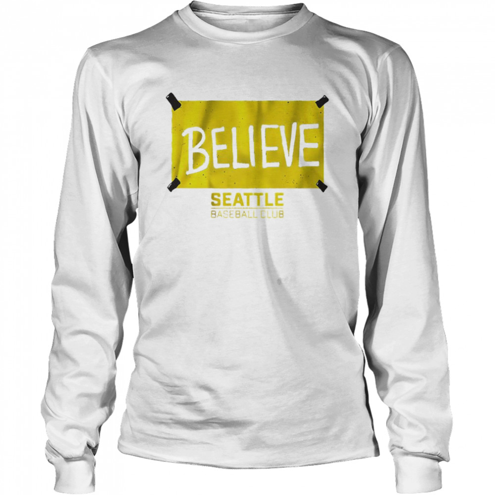 Seattle Baseball Club Believe Seattle Shirt 2 » Cool Gifts for You - Mfamilygift Seattle Baseball Club Believe Seattle Shirt 2